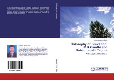Philosophy of Education: M.K.Gandhi and Rabindranath Tagore