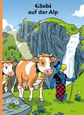 Globi auf der Alp