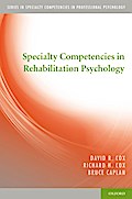 Specialty Competencies in Rehabilitation Psychology