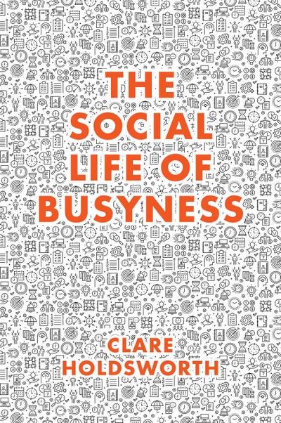 Social Life of Busyness