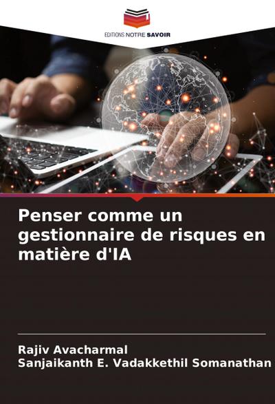 Penser comme un gestionnaire de risques en matière d’IA