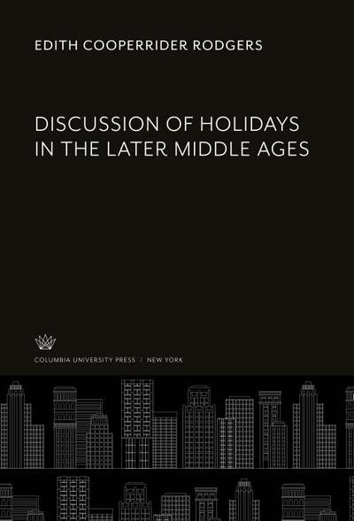 Discussion of Holidays in the Later Middle Ages