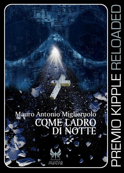 Miglieruolo, M: Come ladro di notte