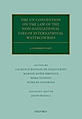 The UN Convention on the Law of the Non-Navigational Uses of International Watercourses