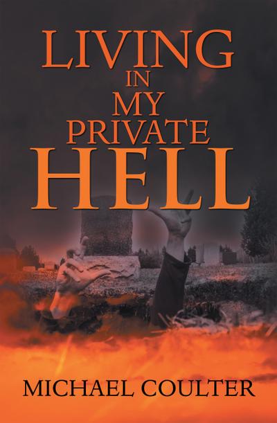 Living in My Private Hell