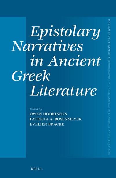 Epistolary Narratives in Ancient Greek Literature