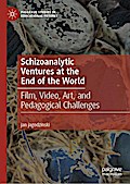 Schizoanalytic Ventures at the End of the World