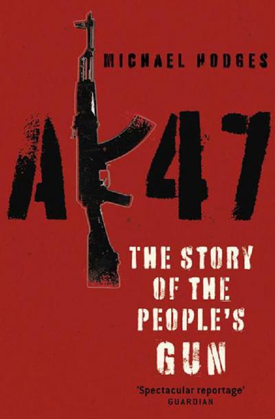 AK47: The Story of the People’s Gun