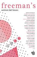 Freeman’s. Scrittori dal futuro