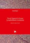 Novel Aspects in Acute Lymphoblastic Leukemia
