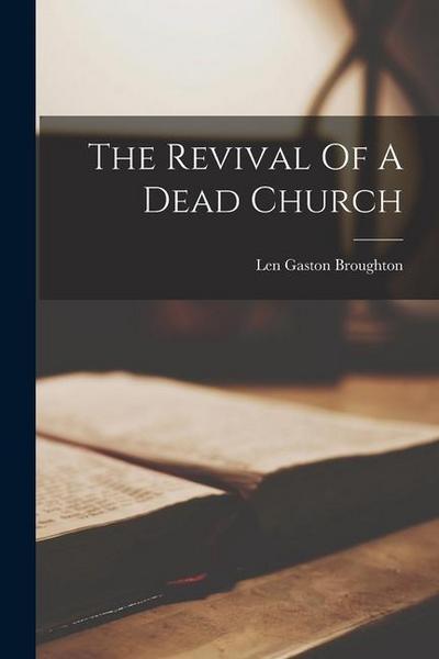 The Revival Of A Dead Church