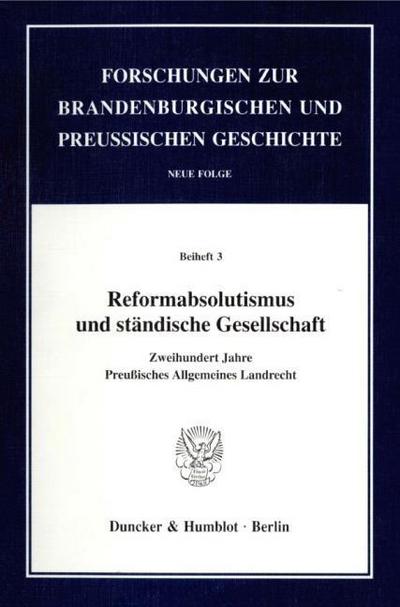 Reformabsolutismus und ständische Gesellschaft.