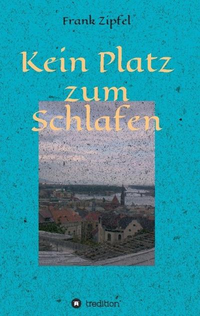 Kein Platz zum Schlafen