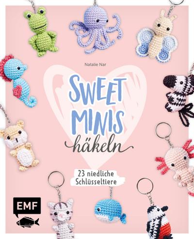 Sweet Minis häkeln – 24 niedliche Schlüsseltiere