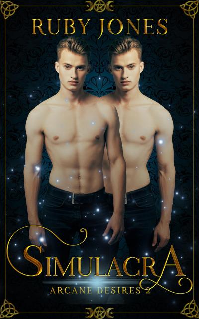 Simulacra (Arcane Desires, #2)