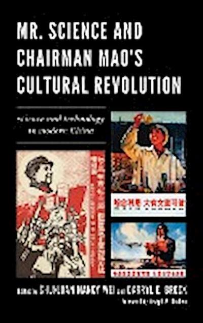 Mr. Science and Chairman Mao’s Cultural Revolution