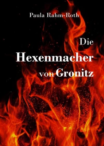 Die Hexenmacher von Gronitz