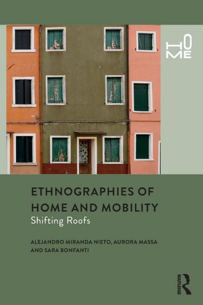 Ethnographies of Home and Mobility