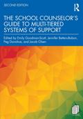 The School Counselor’s Guide to Multi-Tiered Systems of Support