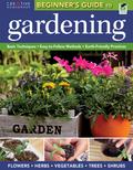 The Beginner’s Guide to Gardening