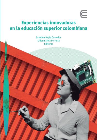 Experiencias innovadoras en la educación superior colombiana
