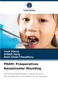 PNAM: Präoperatives Nasoalveolar Moulding