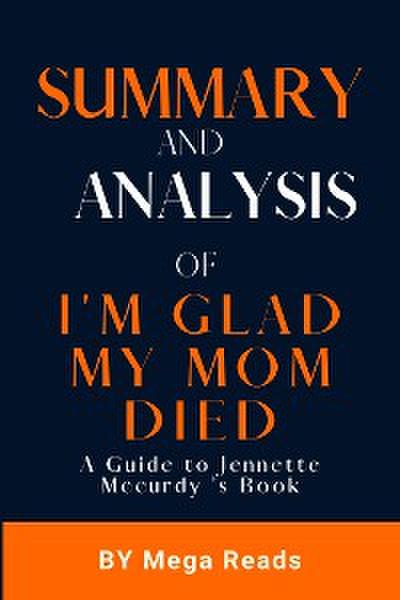 Summary And Analysis of I’m Glad my Mom Died