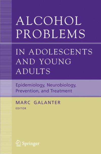 Alcohol Problems in Adolescents and Young Adults
