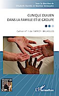Clinique du lien dans la famille et le groupe