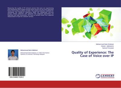 Quality of Experience: The Case of Voice over IP