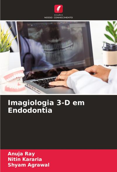 Imagiologia 3-D em Endodontia