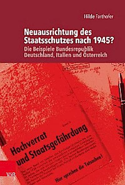 Neuausrichtung des Staatsschutzes nach 1945?