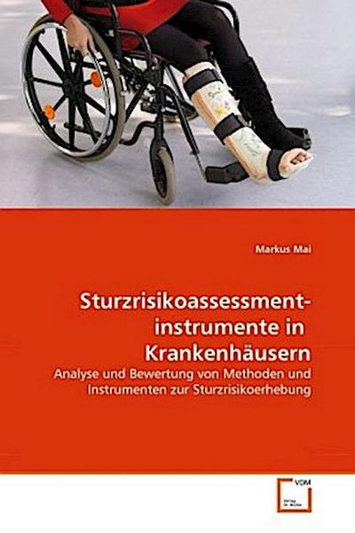 Sturzrisikoassessment­instrumente in  Krankenhäusern