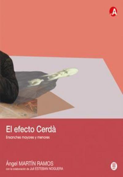 El efecto Cerdà : ensanches mayores y menores