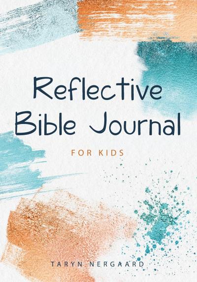 Reflective Bible Journal for Kids