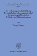 Die verfassungsrechtliche Stellung der nichtehelichen Lebensgemeinschaft im Spannungsfeld zwischen Freiheits- und Gleichheitsrechten.