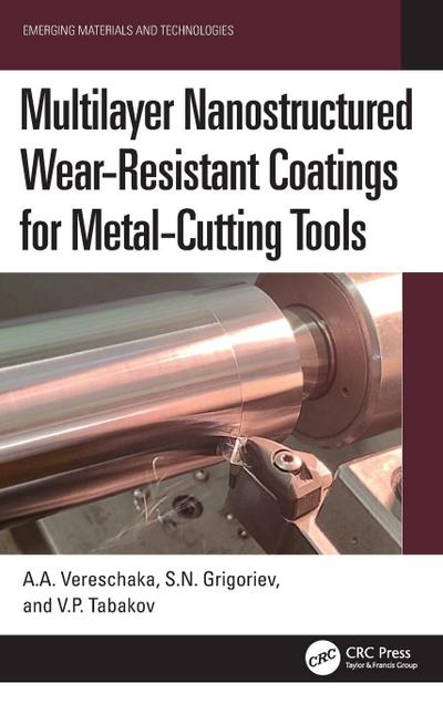 Multilayer Nanostructured Wear-Resistant Coatings for Metal-Cutting Tools