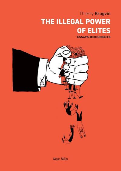 The Illegal Power of Elites