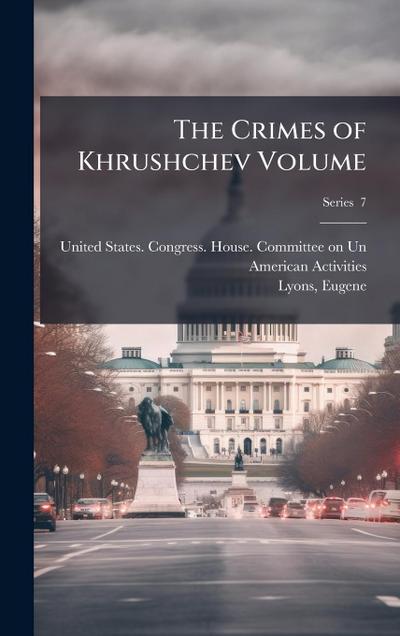 The Crimes of Khrushchev Volume