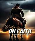 Riding On Faith