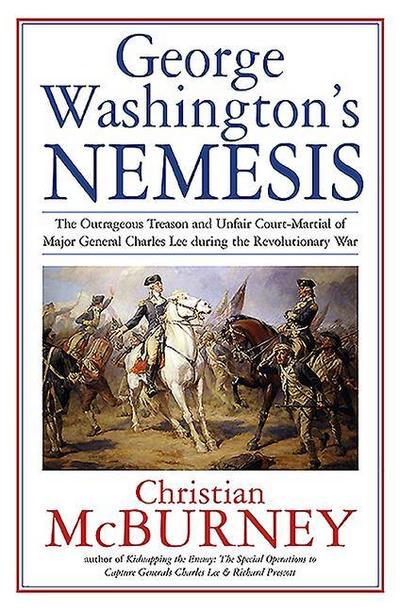 George Washington’s Nemesis