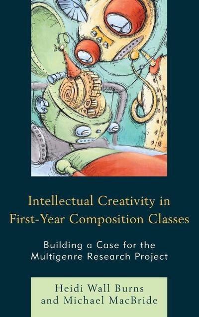 Intellectual Creativity in First-Year Composition Classes