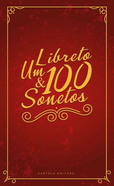 Um libreto e 100 sonetos