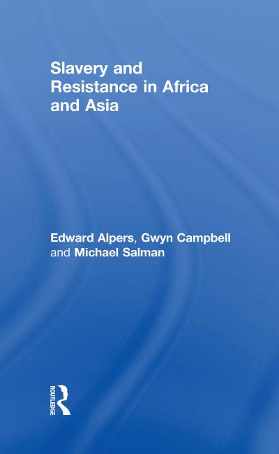 Slavery and Resistance in Africa and Asia