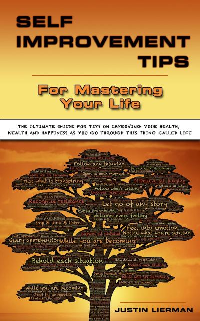 Self Improment Tips For Mastering Your Life