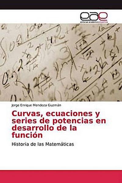 Curvas, ecuaciones y series de potencias en desarrollo de la función