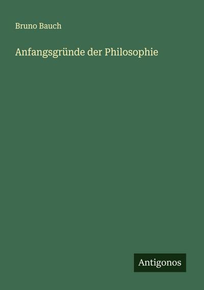 Anfangsgründe der Philosophie