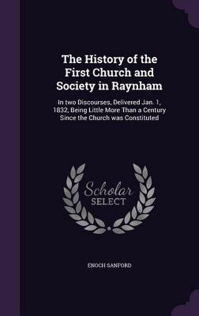 The History of the First Church and Society in Raynham