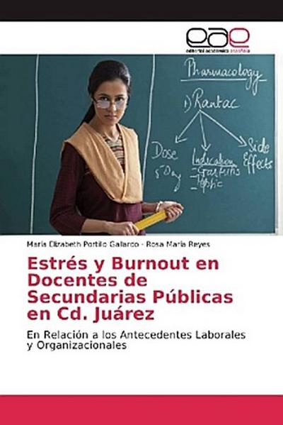 Estrés y Burnout en Docentes de Secundarias Públicas en Cd. Juárez