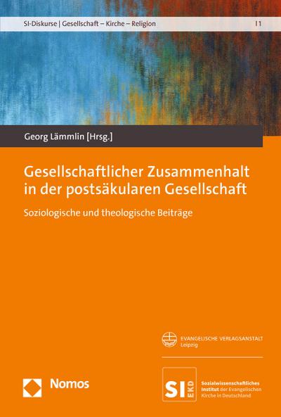 Gesellschaftlicher Zusammenhalt in der postsäkularen Gesellschaft